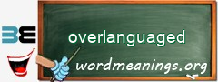 WordMeaning blackboard for overlanguaged